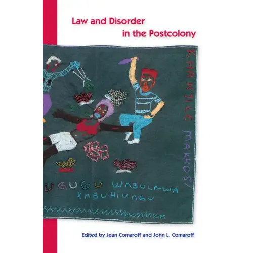 Law and Disorder in the Postcolony - Paperback