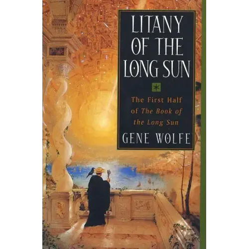Litany of the Long Sun: The First Half of 'The Book of the Long Sun' - Paperback