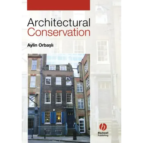 Architectural Conservation: Principles and Practice - Paperback