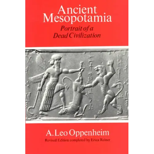 Ancient Mesopotamia: Portrait of a Dead Civilization - Paperback