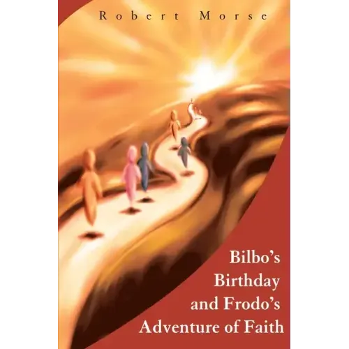 Bilbo's Birthday and Frodo's Adventure of Faith - Paperback