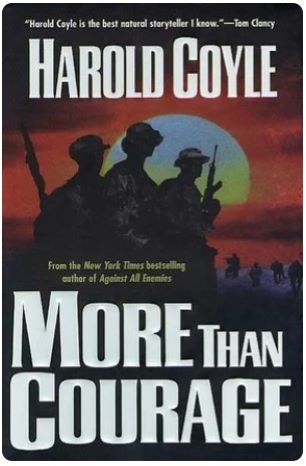  More Than Courage: A Novel by Harold Coyle -Hardcover