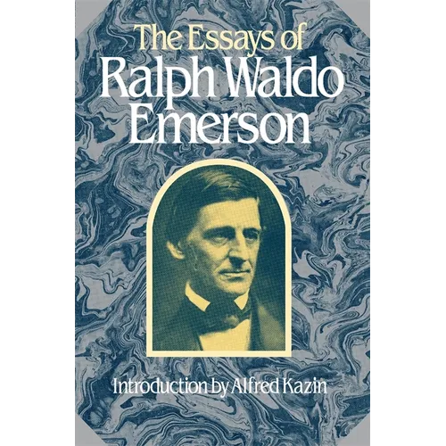 The Essays of Ralph Waldo Emerson