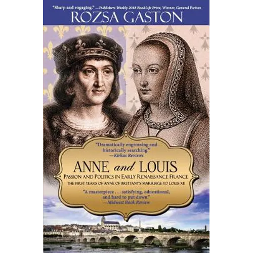 Anne and Louis: Passion and Politics in Early Renaissance France - Paperback