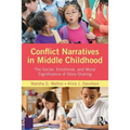 Conflict Narratives in Middle Childhood: The Social, Emotional, and Moral Significance of Story-Sharing
