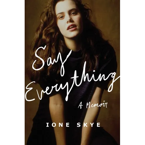 Say Everything: A Memoir - Hardcover