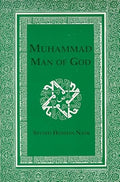 Muhammad: Man of God by Seyyed Hossein Nasr-Paperback