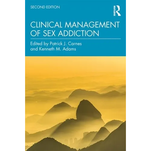Clinical Management of Sex Addiction