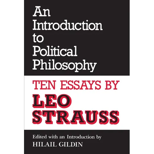 An Introduction to Political Philosophy: Ten Essays by Leo Strauss (Revised) - Paperback