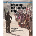 Breaking the Conflict Trap: Civil War and Development Policy