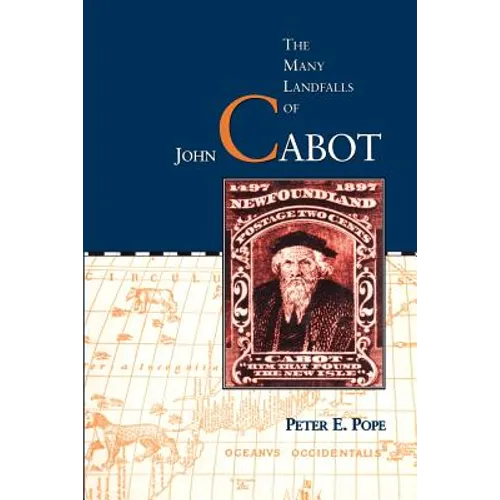 The Many Landfalls of John Cabot - Paperback