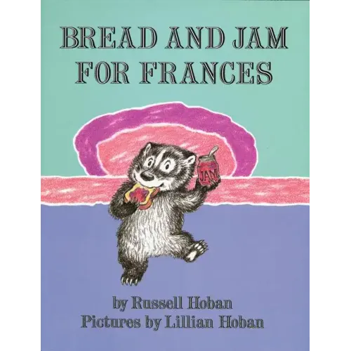 Bread and Jam for Frances