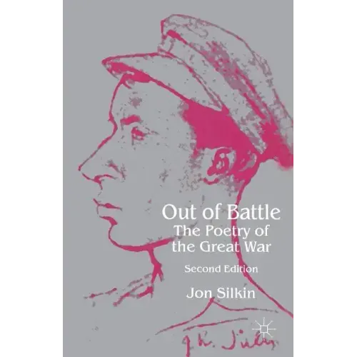 Out of Battle: The Poetry of the Great War - Paperback