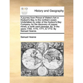 A journey from Prince of Wales's fort in Hudson's Bay, to the northern ocean. Undertaken by order of the Hudson's Bay Company, for the discovery of co