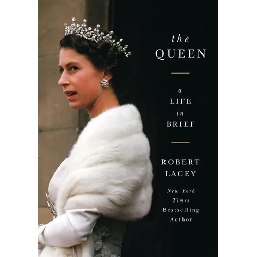 The Queen: A Life in Brief - Paperback