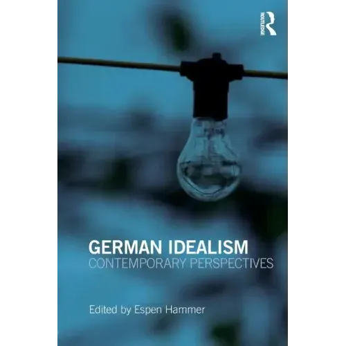 German Idealism: Contemporary Perspectives - Paperback