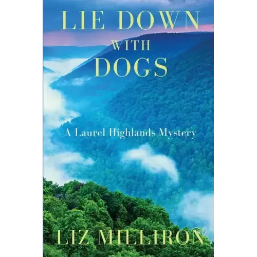 Lie Down With Dogs: A Laurel Highlands Mystery - Paperback