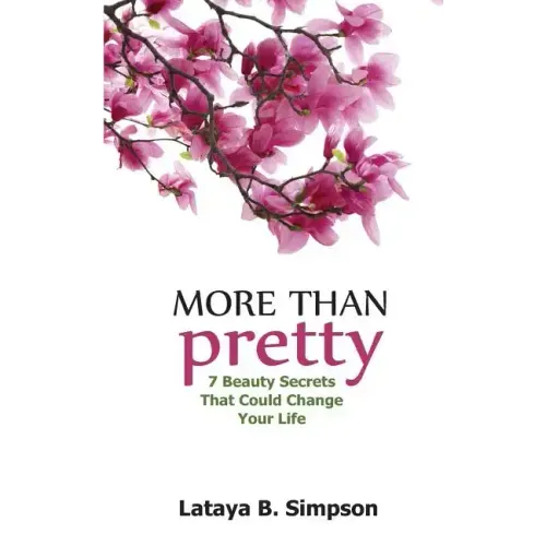 More Than Pretty: 7 Beauty Secrets That Could Change Your Life - Paperback