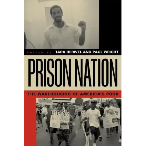 Prison Nation: The Warehousing of America's Poor - Paperback