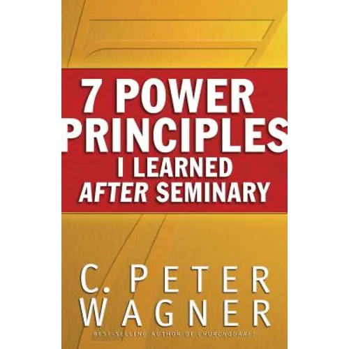 7 Power Principles I Learned After Seminary - Paperback