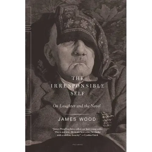 The Irresponsible Self: On Laughter and the Novel - Paperback