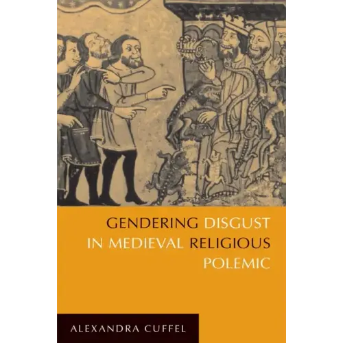 Gendering Disgust in Medieval Religious Polemic - Paperback