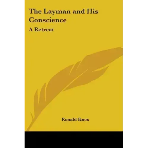 The Layman and His Conscience: A Retreat - Paperback