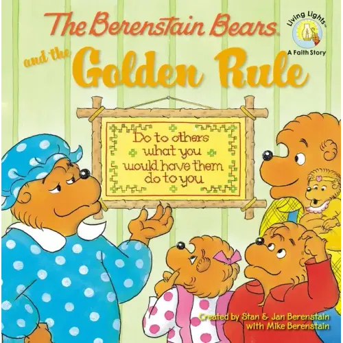 The Berenstain Bears and the Golden Rule - Paperback