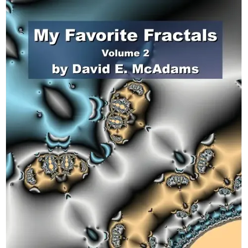 My Favorite Fractals: Volume 2 - Hardcover