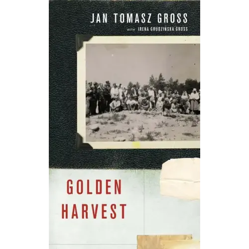 Golden Harvest: Events at the Periphery of the Holocaust - Hardcover