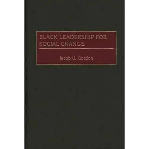 Black Leadership for Social Change - Hardcover