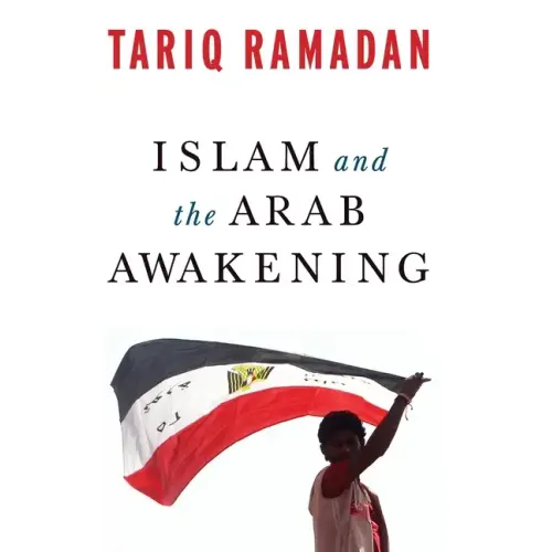 Islam and the Arab Awakening - Hardcover