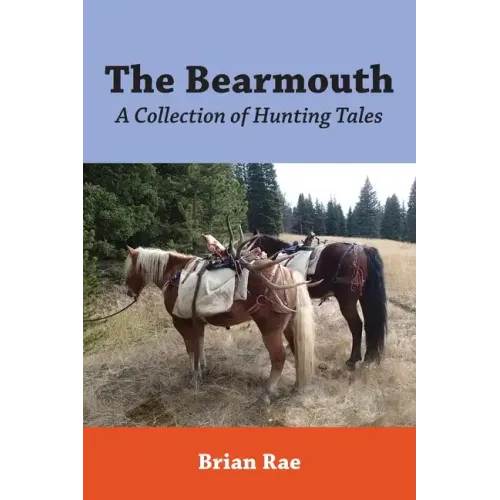The Bearmouth: A Collection of Hunting Tales - Paperback