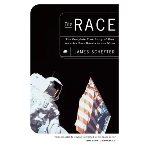 The Race: The Complete True Story of How America Beat Russia to the Moon - Paperback
