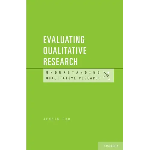 Evaluating Qualitative Research - Paperback