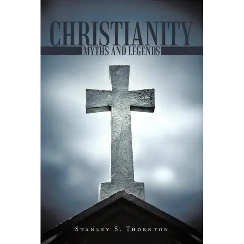 Christianity: Myths and Legends - Paperback