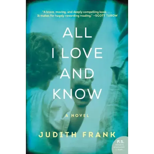 All I Love and Know - Paperback