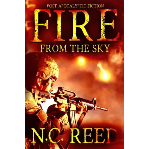 Fire From the Sky: The Sanders Saga - Paperback