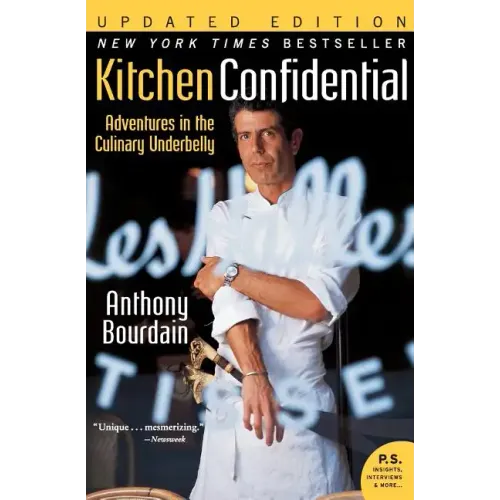 Kitchen Confidential: Adventures in the Culinary Underbelly - Paperback