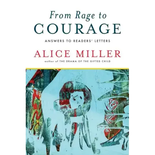 From Rage to Courage: Answers to Readers' Letters - Paperback