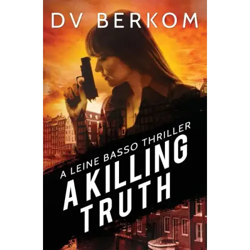 A Killing Truth: A Leine Basso Thriller Prequel - Paperback