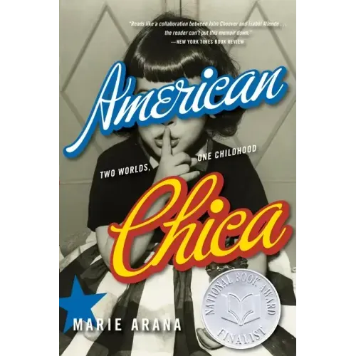 American Chica: Two Worlds, One Childhood - Paperback