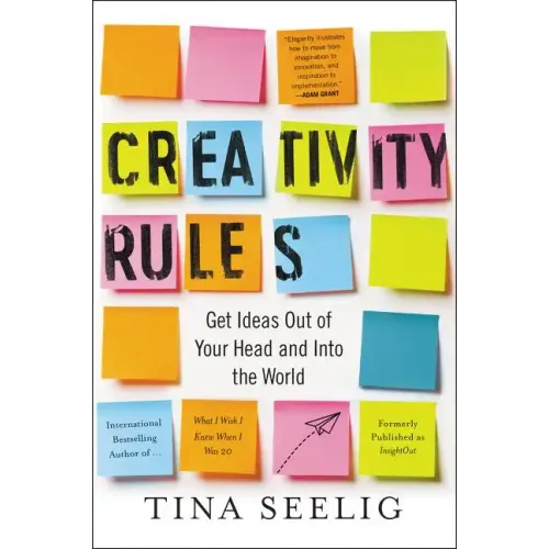 Creativity Rules: Get Ideas Out of Your Head and Into the World - Paperback