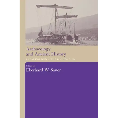 Archaeology and Ancient History: Breaking Down the Boundaries - Paperback