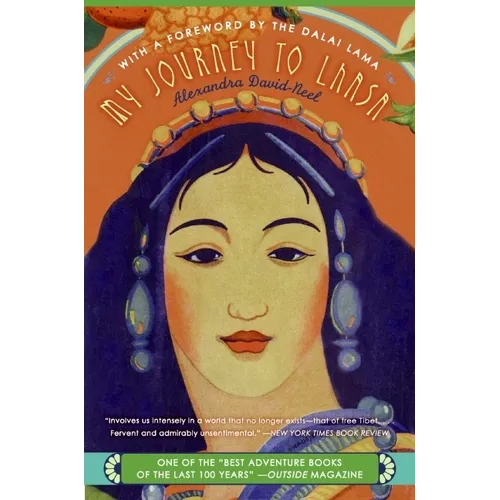 My Journey to Lhasa: The Classic Story of the Only Western Woman Who Succeeded in Entering the Forbidden City - Paperback