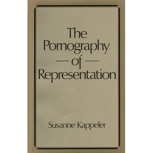 The Pornography of Representation - Paperback