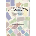 The Courageous Mosaic