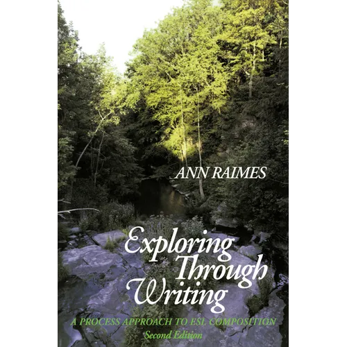 Exploring Through Writing: A Process Approach to ESL Composition
