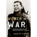 Women in War: The Micro-Processes of Mobilization in El Salvador