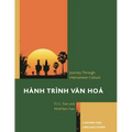 Hành Trình Van Hoá a Journey Through Vietnamese Culture: A Second-Year Language Course